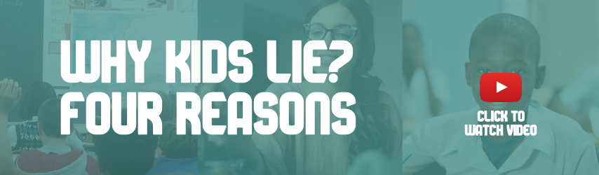Why Kids Lie? Four Reasons